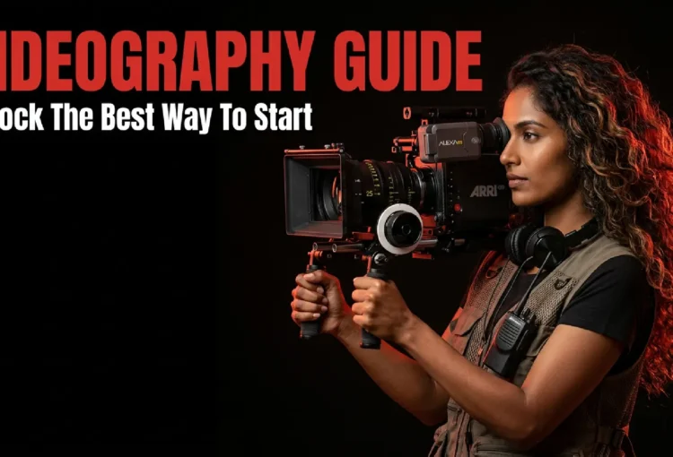 Videography guide featuring a female videographer operating a professional cinema camera