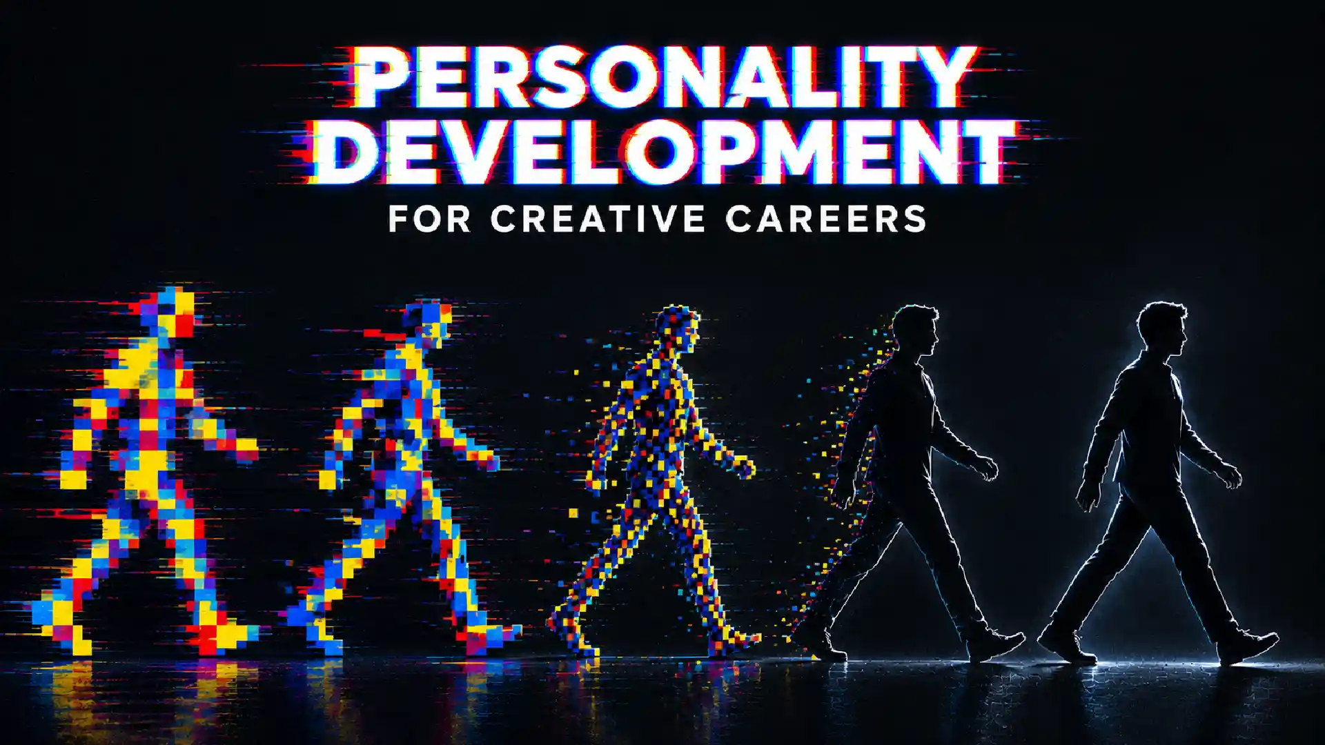 Personality development for creative careers showing the evolution of individuals building confidence and professional skills.